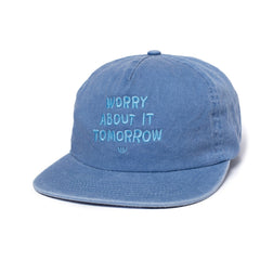 Worry About It Tomorrow Unstructured Hat
