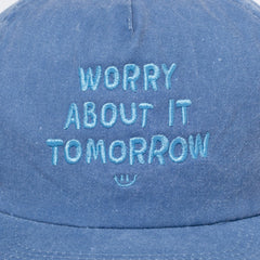 Worry About It Tomorrow Unstructured Hat