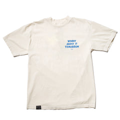 Worry About It Tomorrow Embroidered T - SMALL ONLY